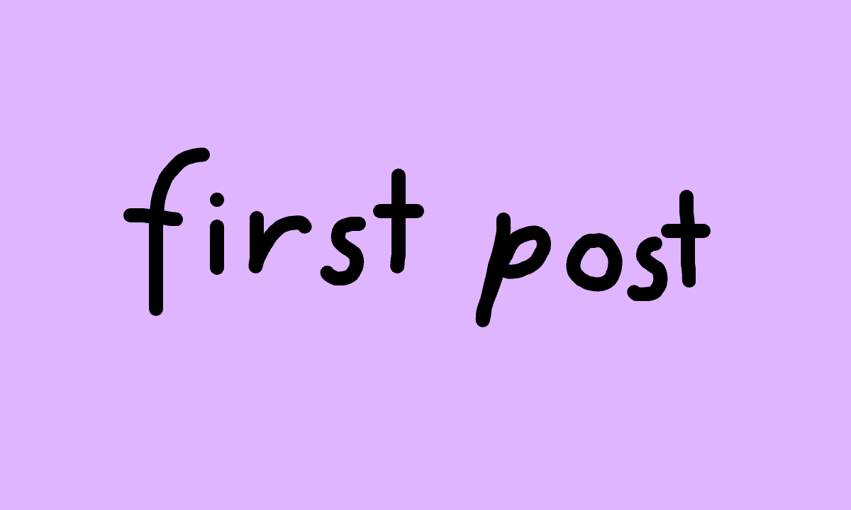 First post